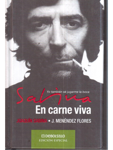 Libro En Carne Viva Joaquin Sabina J. Menéndez Flores 
