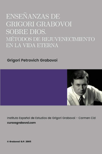 Libro: Enseñanzas De Grabovoi Sobre Dios. Métodos De Rejuven