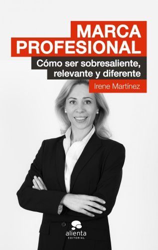 Libro Marca Profesional  De Irene Martínez  Alienta Editoria