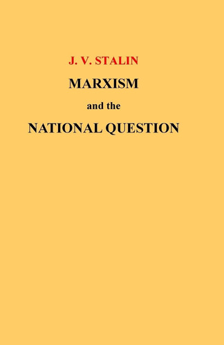 Libro:  Marxism And The National Question