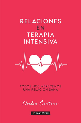 Relaciones En Terapia Intensiva - Centeno Noelia (libro) - N