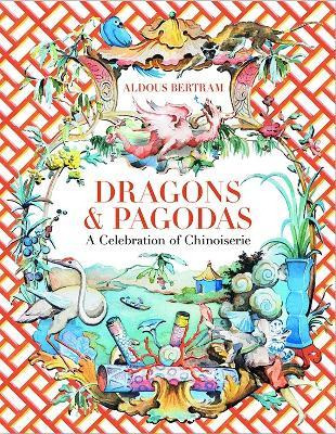 Libro Dragons & Pagodas : A Celebration Of Chinoiserie - ...