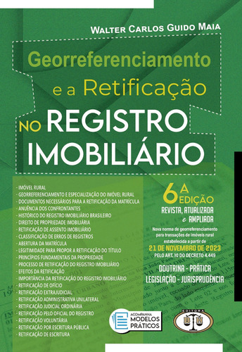 Georreferenciamento E A Retificação No Registro Imobiliário, De Walter Carlos Guido Maia. Editorial Bh Editora, Capa Mole, Edição 6 Em Português, 2024