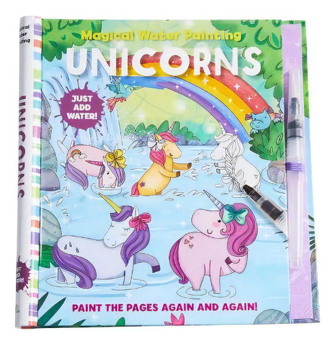 Magical Water Painting: Unicorns, De Insight Kids. Editorial Insight Editions, Tapa Blanda En Inglés