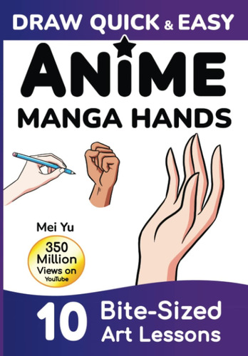 Libro: Draw Quick & Easy Anime Manga Hands: How To Draw Anim