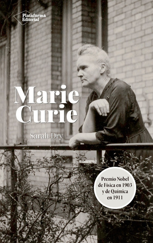 Libro Marie Curie - Sarah Dry - Plataforma - Libro