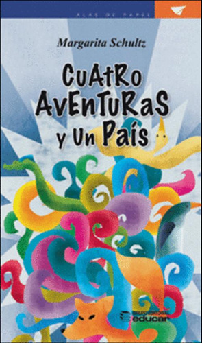 Libro Cuatro Aventuras Y Un País + Guia De Lectura