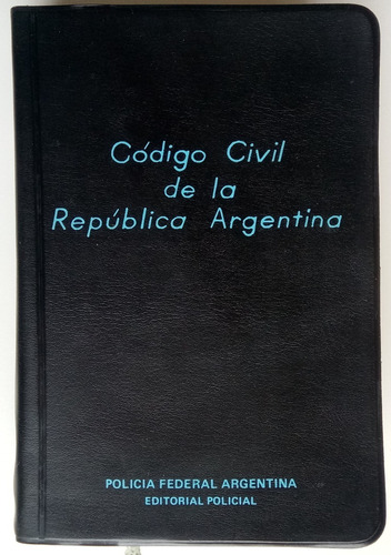 Código Civil República Argentina Greco Policía Federal Libro