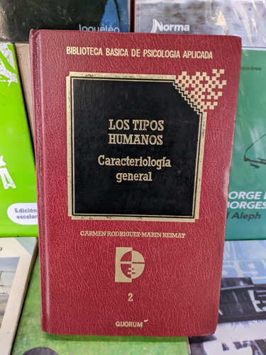 Los Tipos Humanos Caracteriologia General Rodríguez Reimat