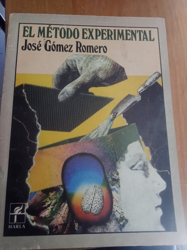 El Método Experimental - José Gómez Romero