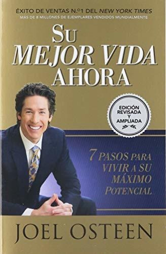 Libro : Su Mejor Vida Ahora Siete Pasos Para Vivir A Su...