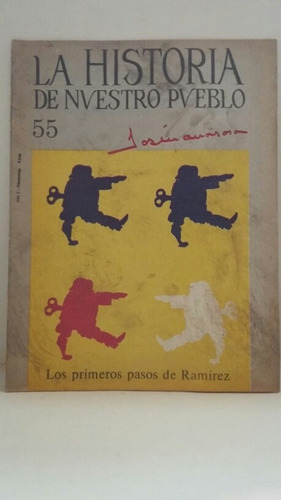 La Historia De Nuestro Pueblo. No. 55. Agosto De 1987.