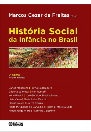 Historia Social Da Infancia No Brasil - Marcos Cezar De Frei