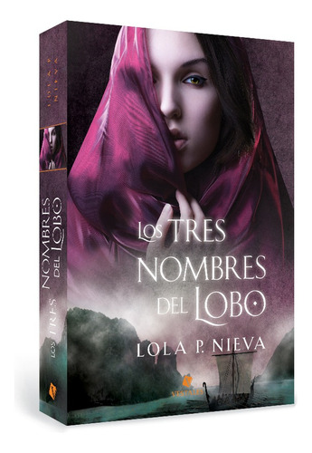 Los Tres Nombres Del Lobo - Lola P. Nieva - Vestales