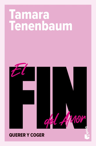 El Fin Del Amor - Tamara Tenenbaum - Booket - Libro