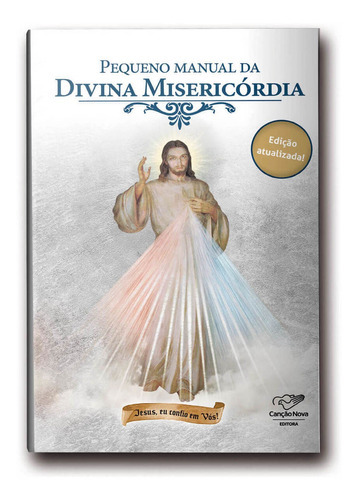 Livro Pequeno Manual Da Divina Misericórdia, De Católico. Editora Canção Nova Em Português