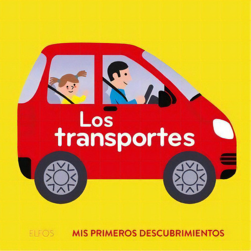Primeros Descubrimientos. Transporte, De Archieri, Nicolas. Editorial Blume (naturart) En Español
