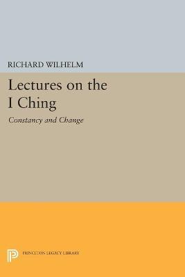 Libro Lectures On The I Ching : Constancy And Change - Ri...