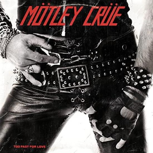 Motley Crue Too Fast For Love Usa Import Cd