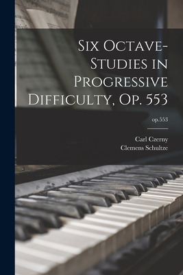 Libro Six Octave-studies In Progressive Difficulty, Op. 5...