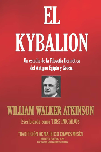 Libro: El Kybalion: Un Estudio Filosofía Hermética Del