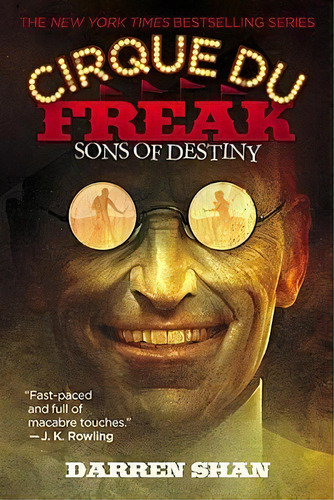 Cirque Du Freak #12: Sons Of Destiny : Book 12 In The Saga Of Darren Shan, De Darren Shan. Editorial Little, Brown & Company, Tapa Blanda En Inglés