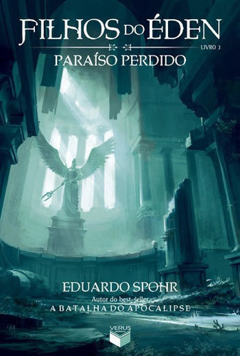 Filhos Do Éden: Paraíso Perdido (vol. 3) - Vol. 3, De Spohr, Eduardo. Editora Verus, Capa Mole, Edição 11ª Edição - 2015 Em Português