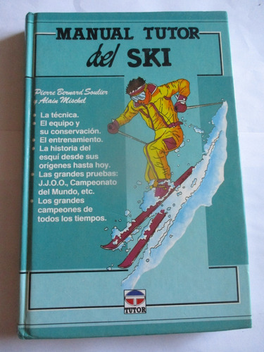 Manual Tutor De Ski / Pierre Bernard Soulier - Alain Mischel