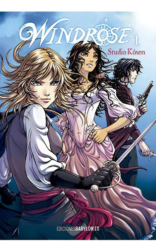Windrose 01, De Studio Kosen. Editorial Ediciones Babylon, Edición 1 En Español, 2015