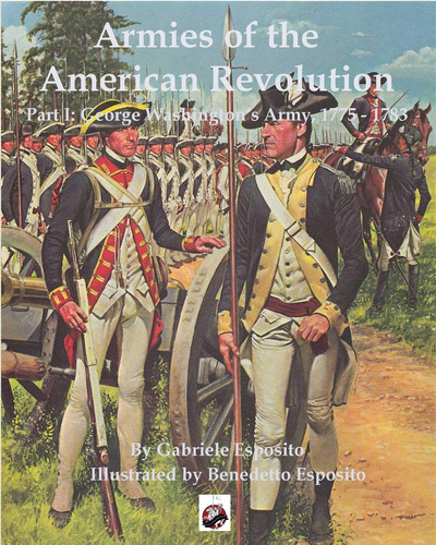 Libro: Armies Of The American Revolution: Part I George