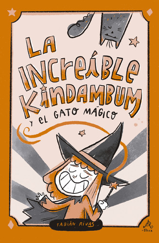 La Increíble Kindambum Y El Gato Mágico, De Fabián Rivas., Vol. 1.0. Editorial Altea, Tapa Blanda, Edición 1 En Español, 2023