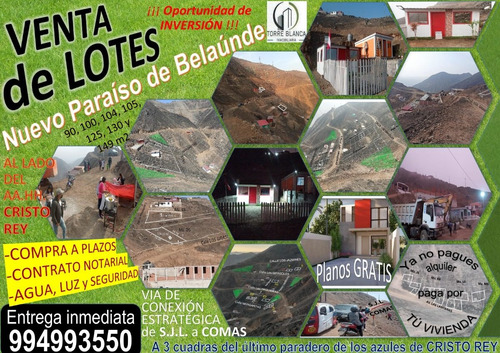 Imagen 1 de 30 de Terrenos Baratos: Más De 200 Lotes: Comas-s.j De Lurigancho (espalda De Cristo Rey) Desde 7,000 Soles. Compra A Plazo. Inicial Desde 2,500 Soles. Lotes Con Planos. 20 Años En Soluciones Inmobiliarias