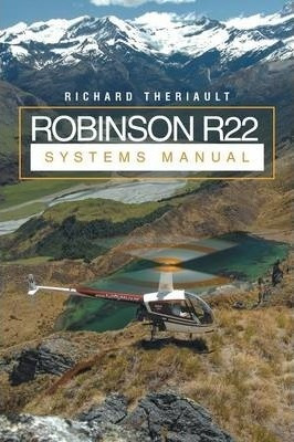 Robinson R22 Systems Manual - Richard Theriault