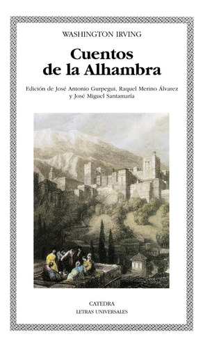 Cuentos De La Alhambra - Washington Irving, de Washington Irving. Editorial Ediciones Catedra S.A. (España) en español