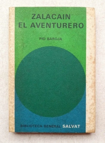 Zalacaín El Aventurero, Pío Baroja