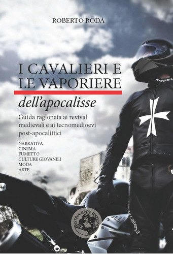 Libro: I Cavalieri E Le Vaporiere Dell Apocalisse: Guida Rag