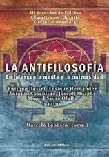 La Antifilosofía En La Escuela Media Y La Universidad - Marc