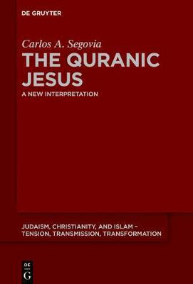 Libro The Quranic Jesus : A New Interpretation - Carlos A...