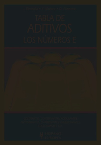 Tabla De Aditivos . Los Numeros E