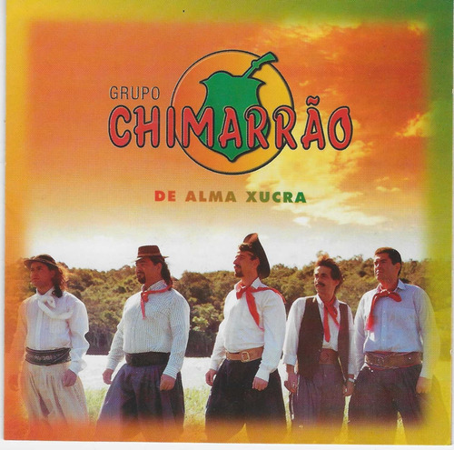 Cd - Grupo Chimarrão - De Alma  Xucra