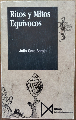 Ritos Y Mitos Equívocos - Julio Caro Baroja 