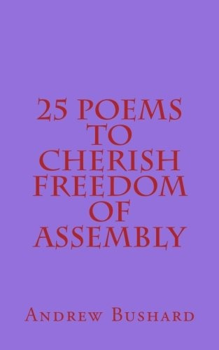 25 Poems To Cherish Freedom Of Assembly