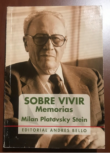 Sobre Vivir , Memorias / Milan Platovsky Stein