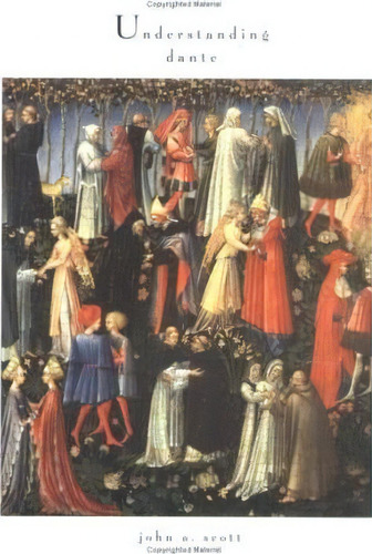 Understanding Dante, De John A. Scott. Editorial University Notre Dame Press, Tapa Blanda En Inglés