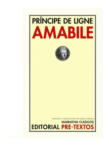 Amabile. Principe De Ligne. Pre Textos