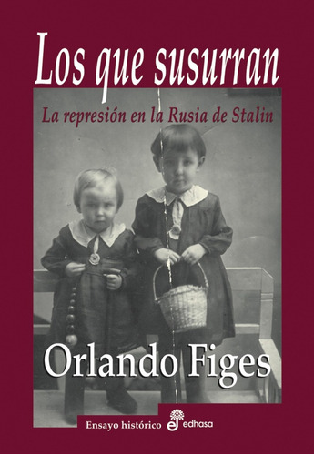 Libro Los Que Susurran - Figes, Orlando