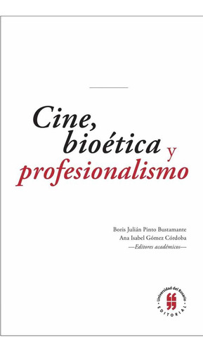 Cine Bioética Y Profesionalismo