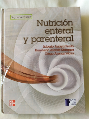 Nutrición Enteral Y Parenteral - Roberto Anaya Prado Mc Graw