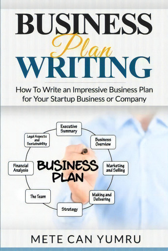 Business Plan Writing, De Mete Can Yumru. Editorial Createspace Independent Publishing Platform, Tapa Blanda En Inglés