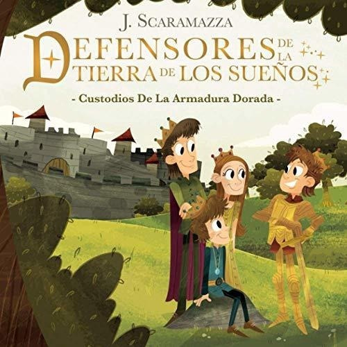 Defensores De La Tierra De Los Sueños Custodios De